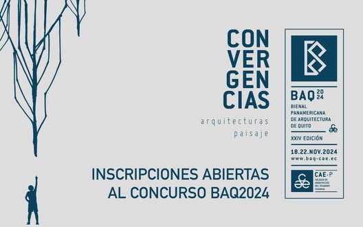 La XXIV edición de la Bienal Panamericana de Arquitectura de Quito abre la convocatoria de proyectos al Concurso BAQ 2024